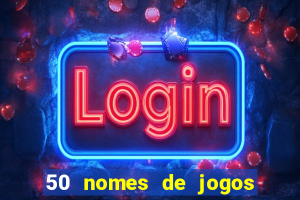 50 nomes de jogos com bola